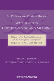 Cover of: Wittgenstein Understanding and Meaning Part II
            
                Analytical Commentary on the Philosophical Investigations