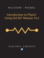 Cover of: Introduction To Pspice Using Orcad 162 Electric Circuits Ninth Edition