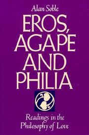 Cover of: Eros, agape, and philia: readings in the philosophy of Love