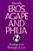 Cover of: Eros, agape, and philia