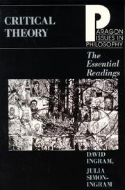 Cover of: Critical theory by edited by David Ingram & Julia Simon-Ingram.