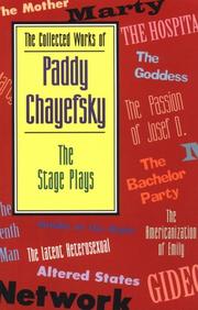 Cover of: The Collected Works of Paddy Chayefsky by Paddy Chayefsky