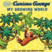 Cover of: Curious Baby My Growing World Curious George Foldout Board Book And Growth Chart