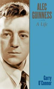 Alec Guinness by Garry O'Connor