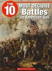Cover of: The 10 Most Decisive Battles on American Soil
            
                10 Franklin Watts