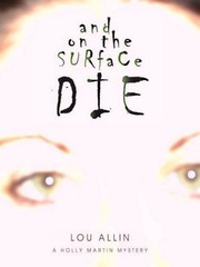 Cover of: And on the Surface Die