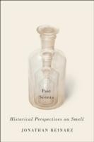 Cover of: Past Scents
            
                Studies in Sensory History