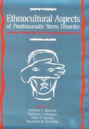 Ethnocultural aspects of posttraumatic stress disorder : issues, research, and clinical applications