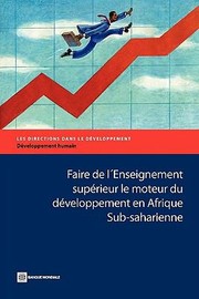 Cover of: Faire de LEnseignement Sup Rieur Le Moteur Du D Veloppement En Afrique SubSaharienne
            
                Directions in Development