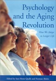 Psychology and the aging revolution : how we adapt to longer life