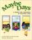 Cover of: Maybe Days