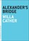 Cover of: Alexanders Bridge
            
                Art of the Novella