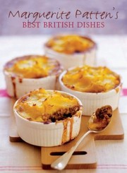 Cover of: Marguerite Pattens Best British Dishes