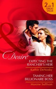 Cover of: Expecting The Ranchers Heir