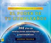 Cover of: El Poder De Tu Cumpleaos 365 Das De Revelaciones Astrolgicas Y Astronmicas