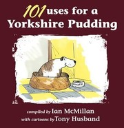 Cover of: 101 Uses for a Yorkshire Pudding