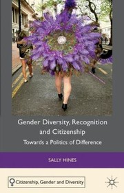 Cover of: Gender Diversity Recognition and Citizenship
            
                Citizenship Gender and Diversity
