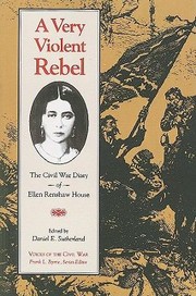 Cover of: A Very Violent Rebel
            
                Voices of the Civil War