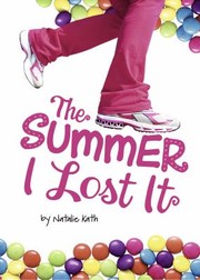 Cover of: The Summer I Lost It
            
                Stone Arch Novels