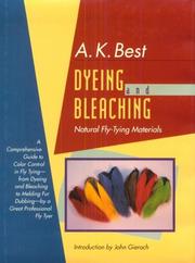 Dyeing and bleaching natural fly-tying materials by A. K. Best