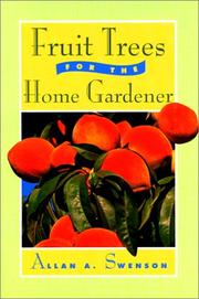 Cover of: Fruit trees for the home gardener by Allan A. Swenson