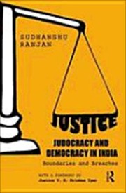 Justice Judocracy and Democracy in India by Sudhanshu Ranjan