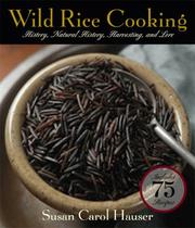 Wild rice cooking by Susan Hauser