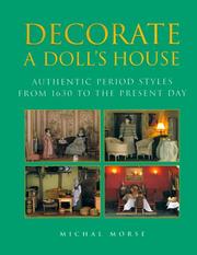 Cover of: Decorate a Doll's House: Authentic Period Styles from 1630 to the Present Day
