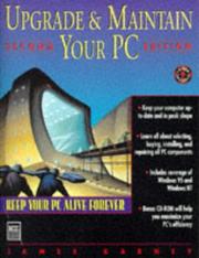 Cover of: Upgrade & maintain your PC by James Karney