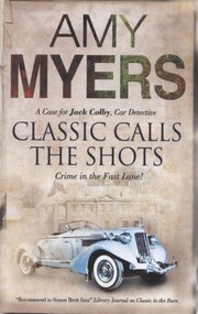 Classic Calls The Shots A Case For Jack Colby The Car Detective by Amy Myers
