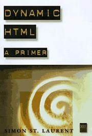 Cover of: Dynamic HTML: a primer