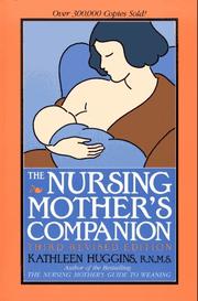 The nursing mother's companion by Kathleen Huggins