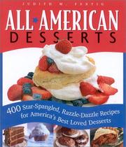 Cover of: All American Desserts: 400 Star-Spangled, Razzle-Dazzle Recipes for America's Best Loved Desserts