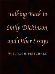 Cover of: Talking back to Emily Dickinson and other essays by William H. Pritchard
