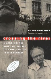 Crossing the River by Victor Grossman