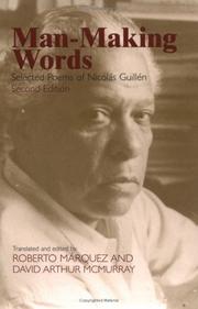 Cover of: Man-Making Words: Selected Poems of Nicolas Guillen