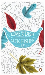 Cover of: Love in a Dish and Other Pieces