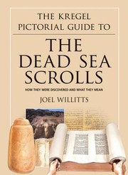 Cover of: The Kregel Pictorial Guide to the Dead Sea Scrolls
            
                Kregel Pictorial Guide