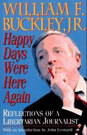 Cover of: Happy days were here again: reflections of a libertarian journalist