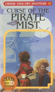 Cover of: The Curse of the Pirate Mist
            
                Choose Your Own Adventure PaperbackRevised