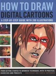 Cover of: How to Draw Digital Cartoons A StepByStep Guide with 200 Illustrations