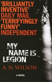 Cover of: My Name Is Legion AN Wilson