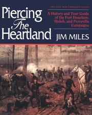 Cover of: Piercing the heartland: a history and tour guide of the Tennessee and Kentucky campaigns