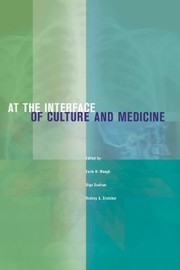 Cover of: At the Interface of Culture and Medicine