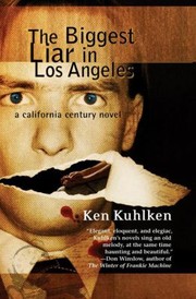 Cover of: The Biggest Liar in Los Angeles                            California Century Mysteries Hardcover: A California Century Novel