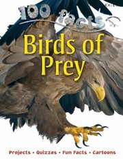 Cover of: Birds of Prey
            
                100 Facts by 