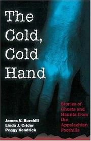The cold, cold hand by James Burchill, Linda J. Crider, Peggy Kendrick