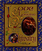 Cover of: Love and longing in the age of chivalry