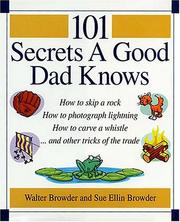 Cover of: 101 Secrets A Good Dad Knows