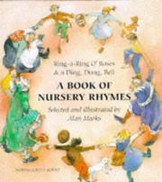 Ring-a-ring o' roses & a ding, dong, bell : a book of nursery rhymes